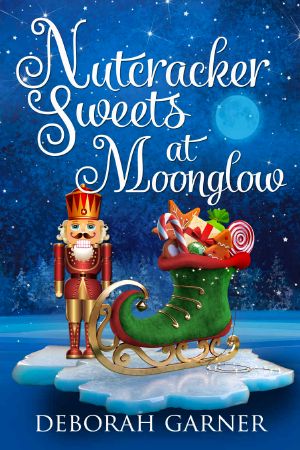 [Moonglow Christmas 04] • Nutcracker Sweets at Moonglow